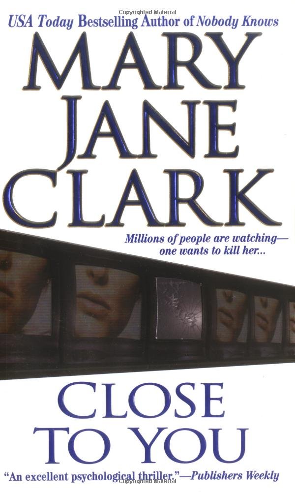 Close to You [Mass Market Paperback] Jane Clark, Mary