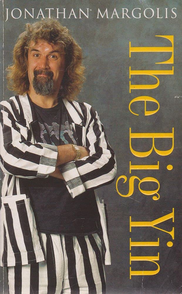 The Big Yin: The Life And Times Of Billy Connolly Margolis, Jonathan