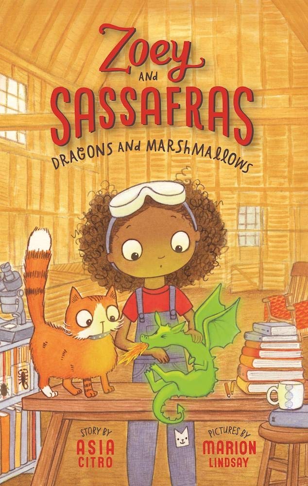 Dragons and Marshmallows: Zoey and Sassafras #1 [Paperback] Citro, Asia and Lindsay, Marion