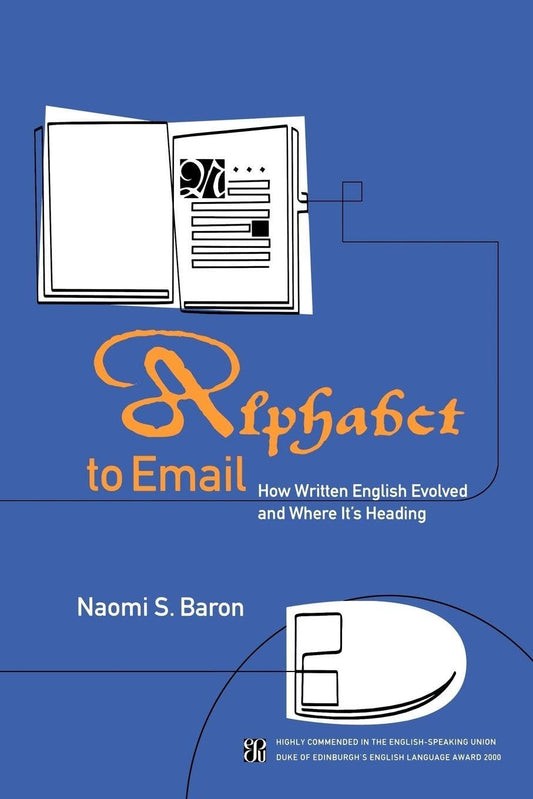 Alphabet to Email: How Written English Evolved and Where It's Heading