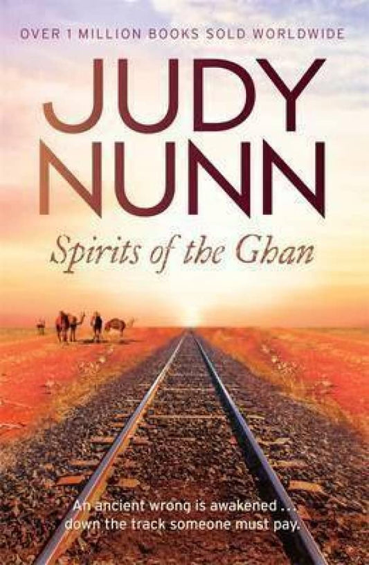 Spirits Of The Ghan [Paperback] Judy Nunn