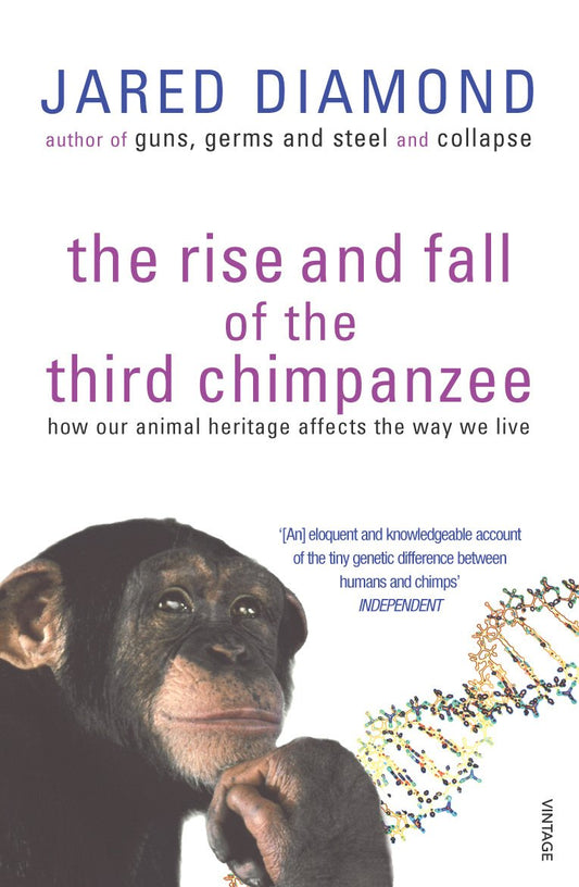 The Rise And Fall Of The Third Chimpanzee: how our animal heritage affects the way we live [Paperback] Diamond, Jared