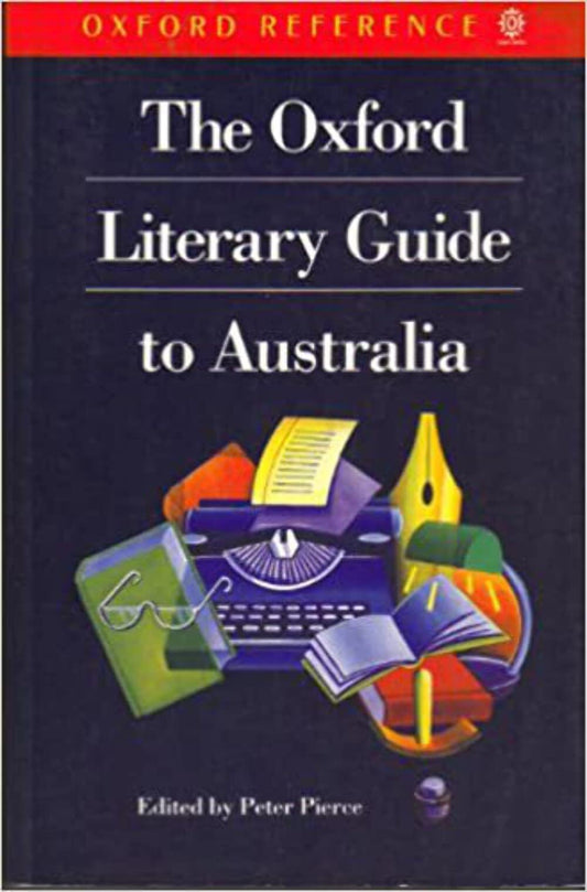 The Oxford Literary Guide to Australia