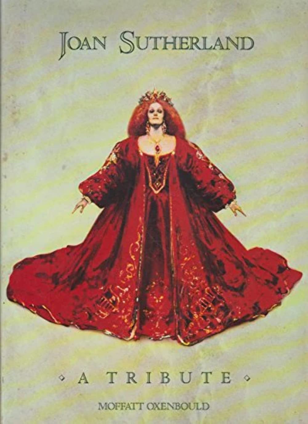 Joan Sutherland: A Tribute Oxenbould, Moffatt and Bonynge & the Earl of Harewoodd, Richard