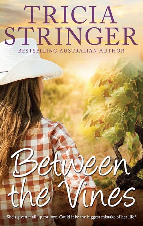 BETWEEN THE VINES [Paperback] Stringer, Tricia