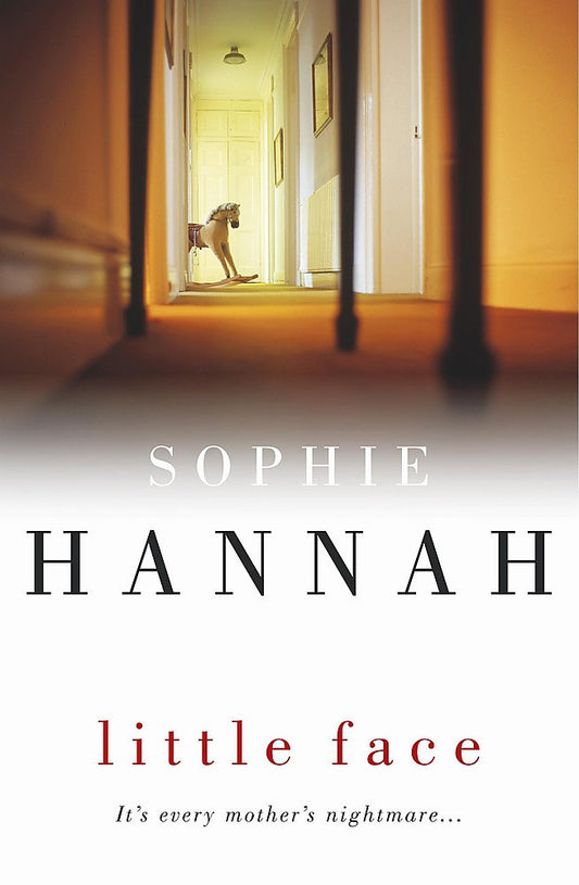 Little Face: Culver Valley Crime Book 1 Hannah, Sophie