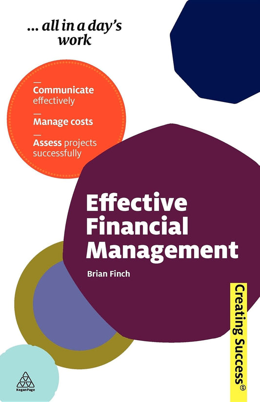 Effective Financial Management Finch, Brian