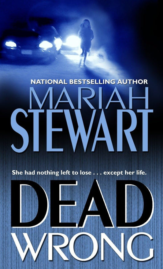 Dead Wrong: 1 [Mass Market Paperback] Stewart, Mariah
