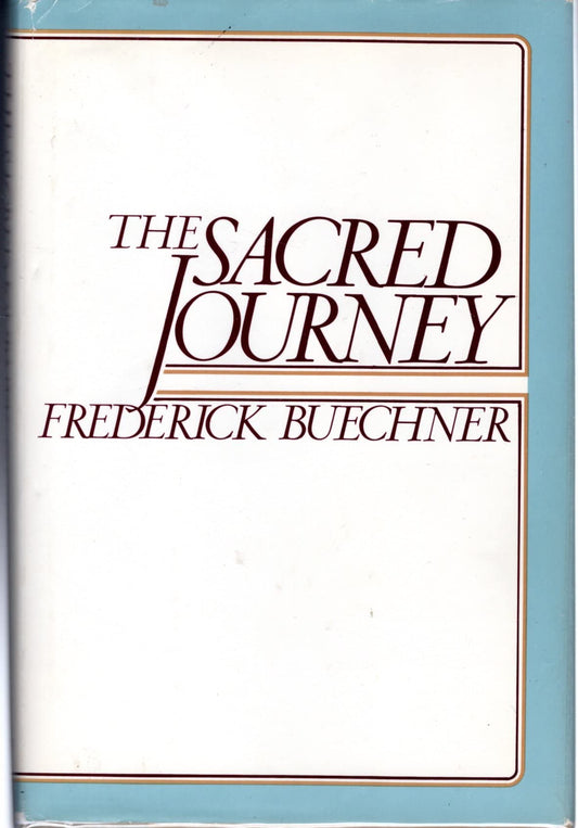 The Sacred Journey Buechner, Frederick