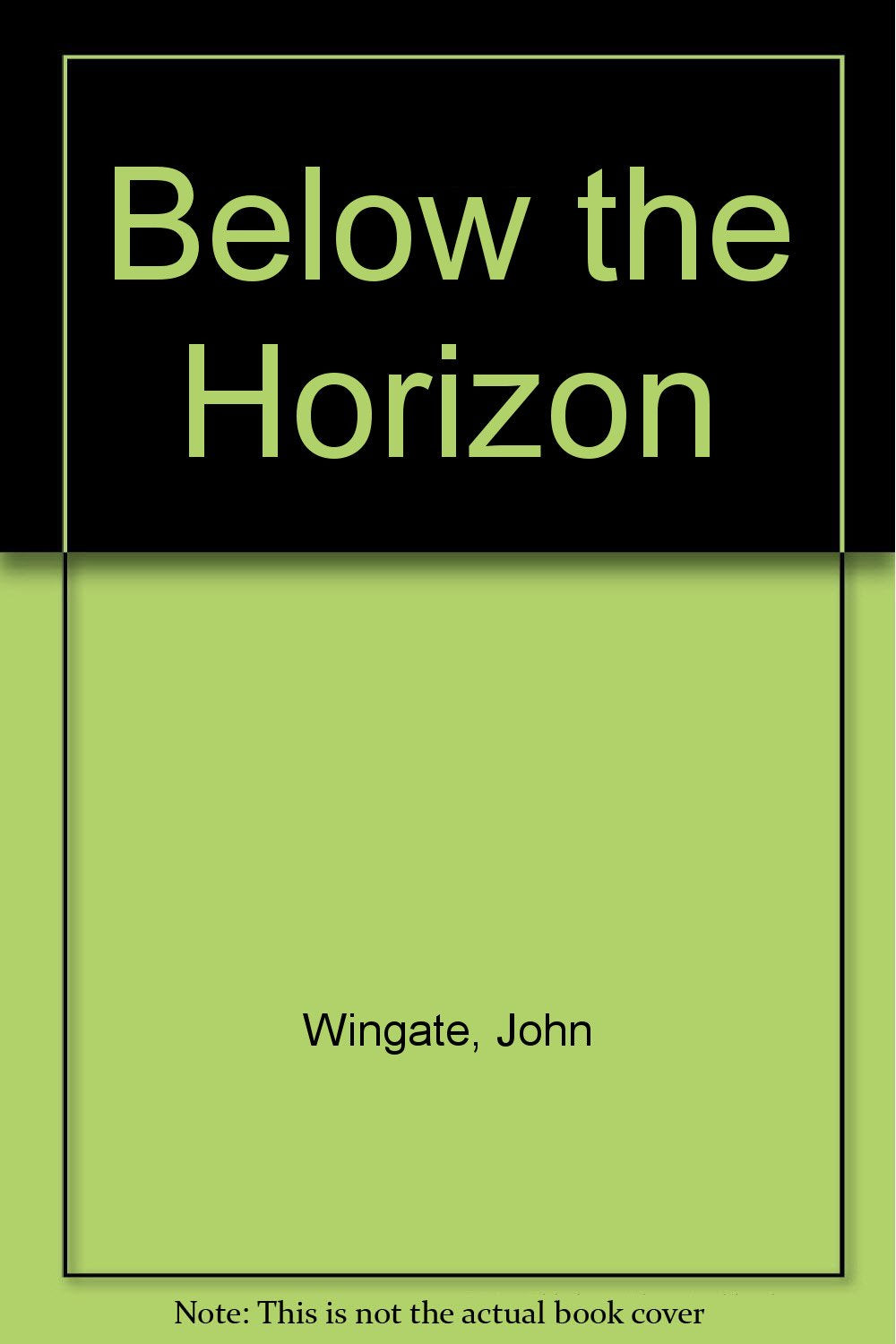 Below the Horizon Wingate, John