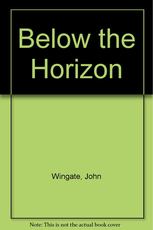Below the Horizon Wingate, John