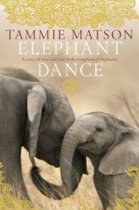 Elephant Dance [Paperback] Tammie Matson