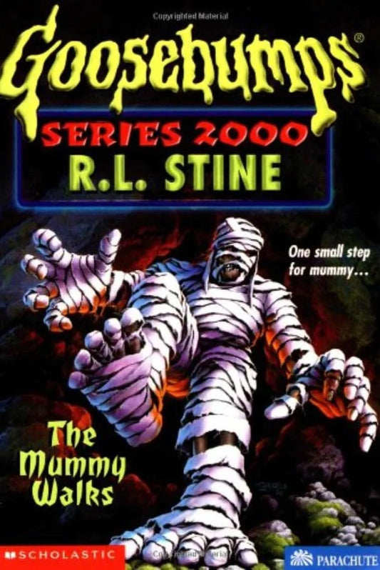 The Mummy Walks (Goosebumps Series 2000 #16) R.L. Stine