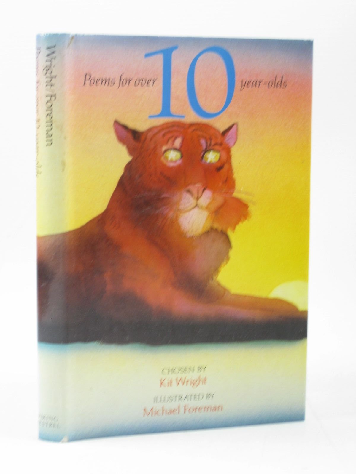 Poems For Over 10-Year-Olds Wright, Kit