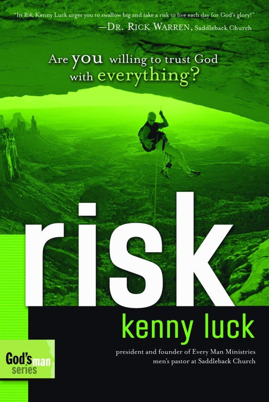 Risk: Learning to Trust God for Everything: 01 [Paperback] Luck, Kenny