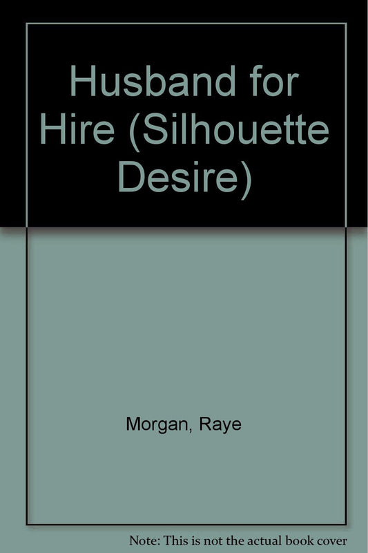 Husband For Hire [Mass Market Paperback] Raye Morgan