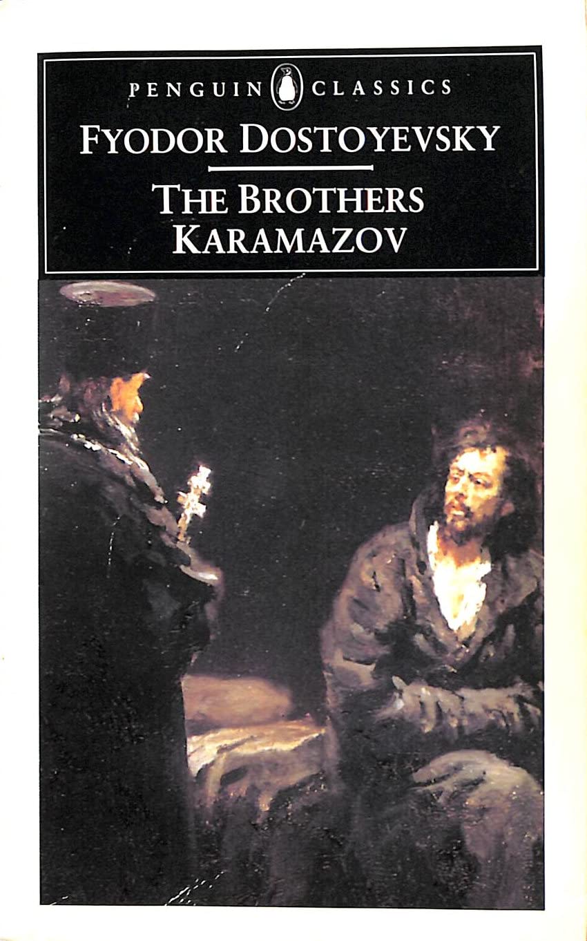 The Brothers Karamazov: A Novel in Four Parts And an Epilogue