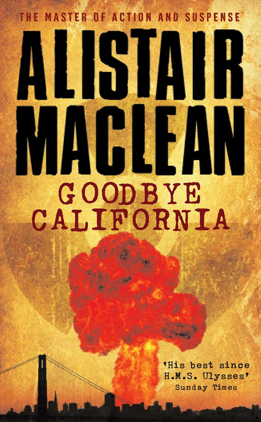 Goodbye California [Paperback] MacLean, Alistair