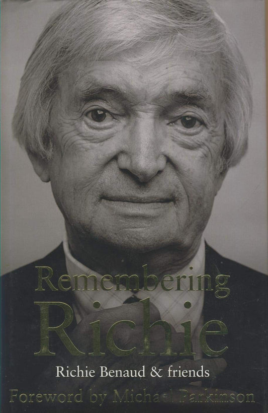 Remembering Richie: A Tribute to a Cricket Legend [Hardcover] Benaud, Richie