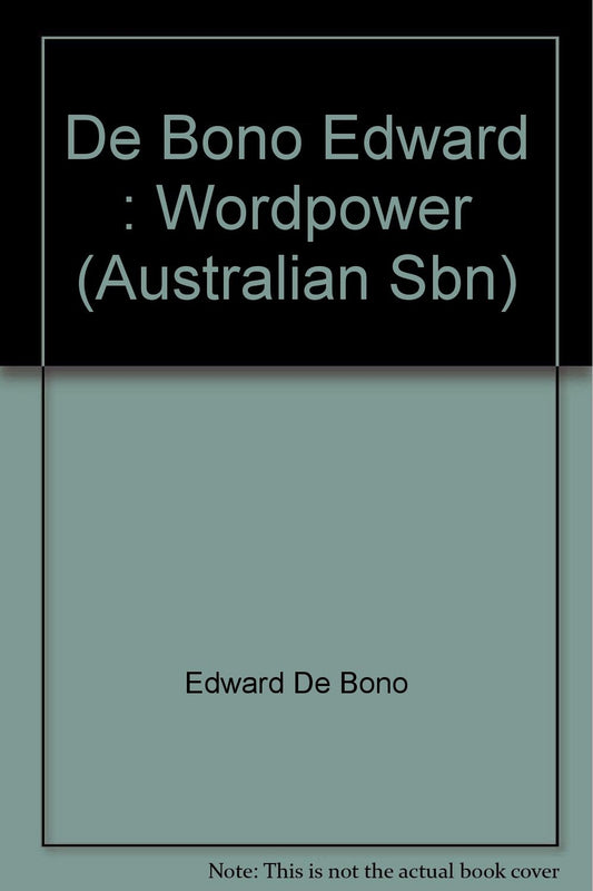 De Bono Edward : Wordpower (Australian Sbn)