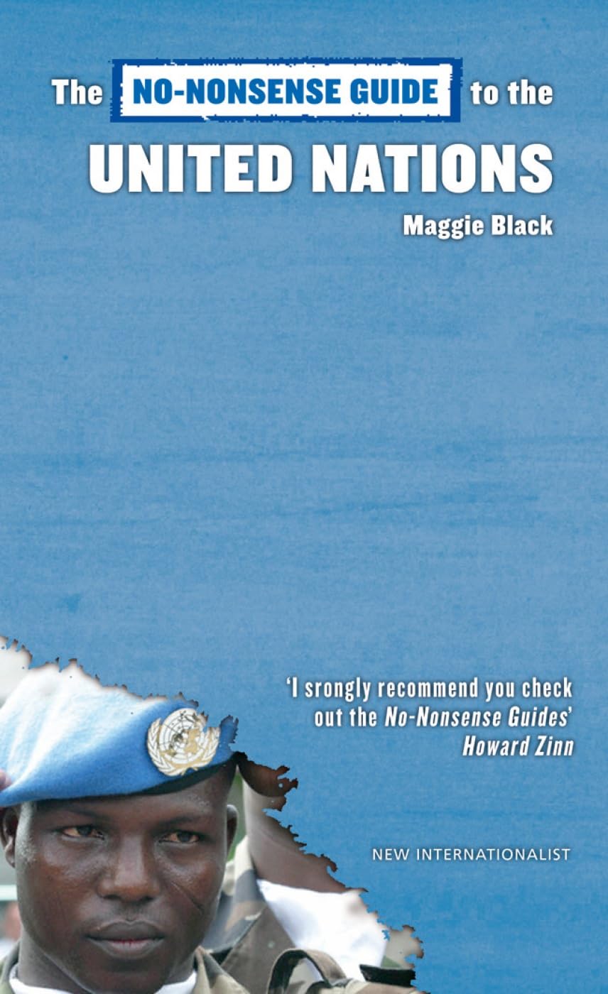 The No-Nonsense Guide to the United Nations [Paperback] Black, Maggie