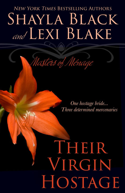 Their Virgin Hostage: Masters of Menage, Book 5 [Paperback] Black, Shayla and Blake, Lexi