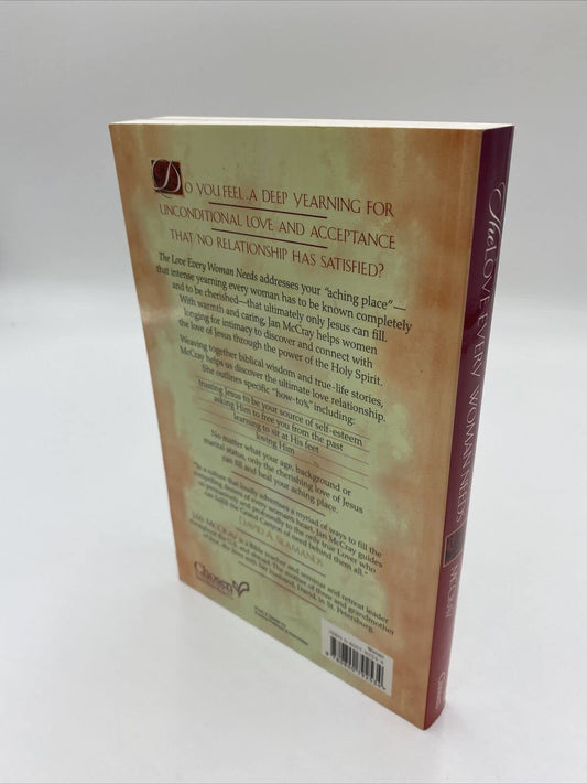 Love Every Woman Needs, The: Intimacy with Jesus [Paperback] McCray, Jan