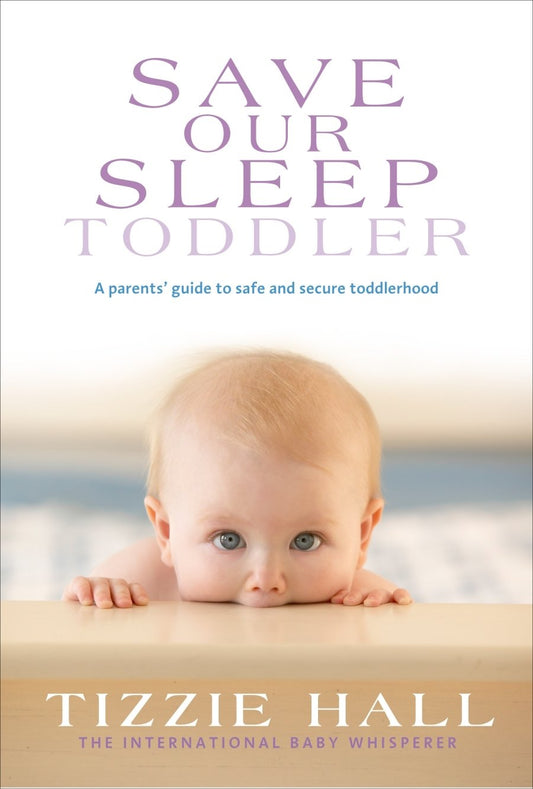 Save Our Sleep: Toddler [Paperback] Hall, Tizzie