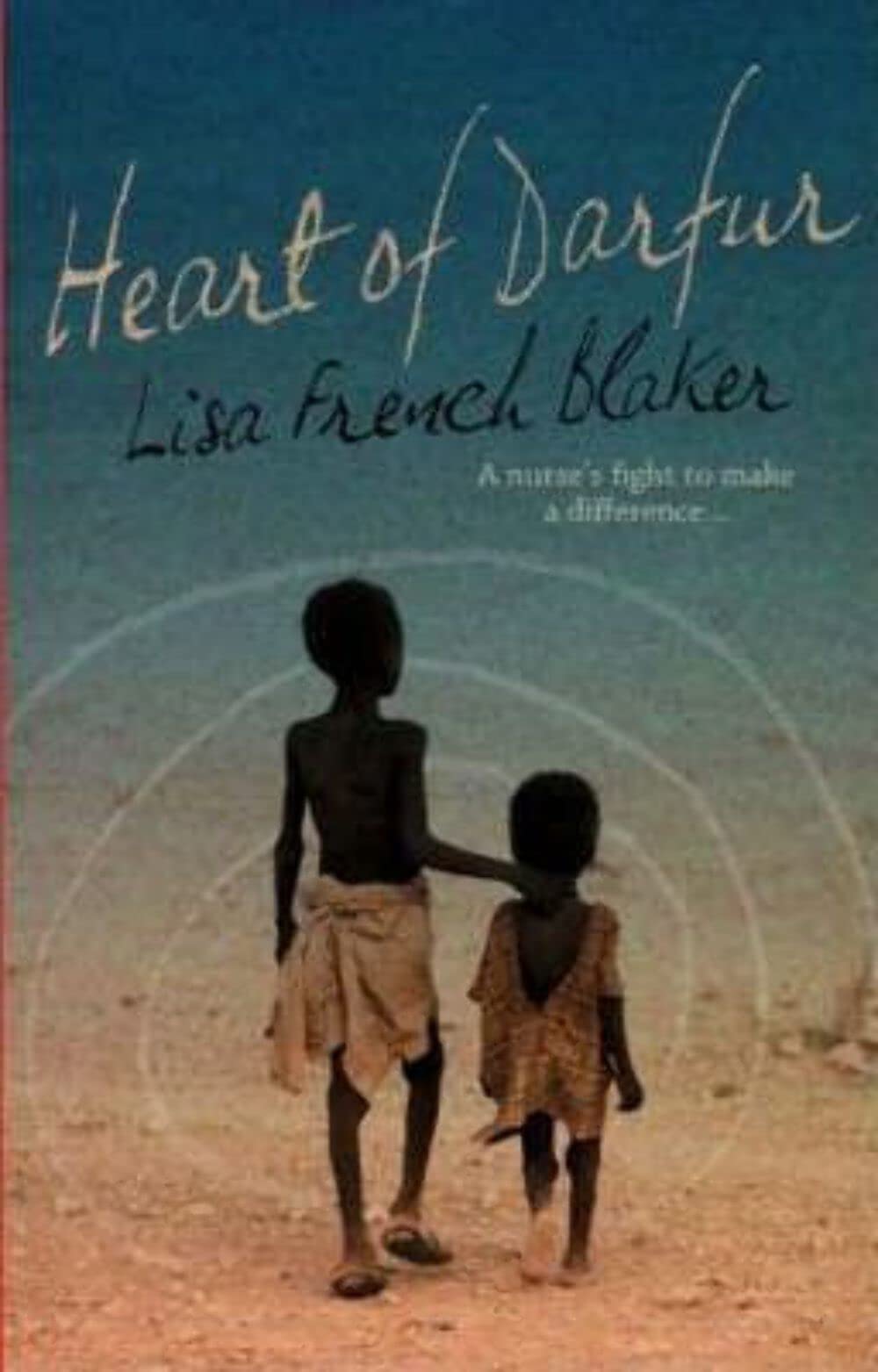 Heart of Darfur Blaker, Lisa