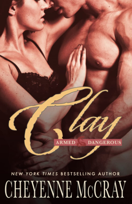 Clay: Armed and Dangerous: 3 McCray, Cheyenne