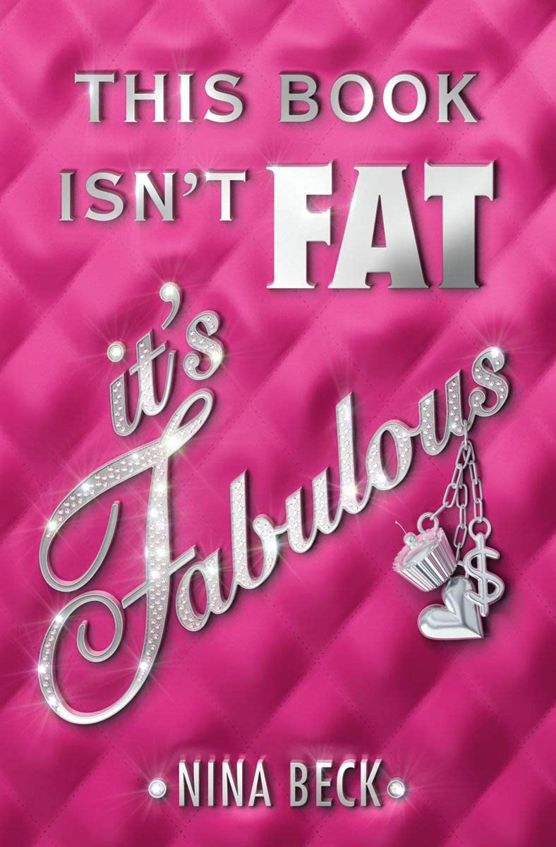 This Book Isn't Fat, It's Fabulous [Paperback] Beck, Nina