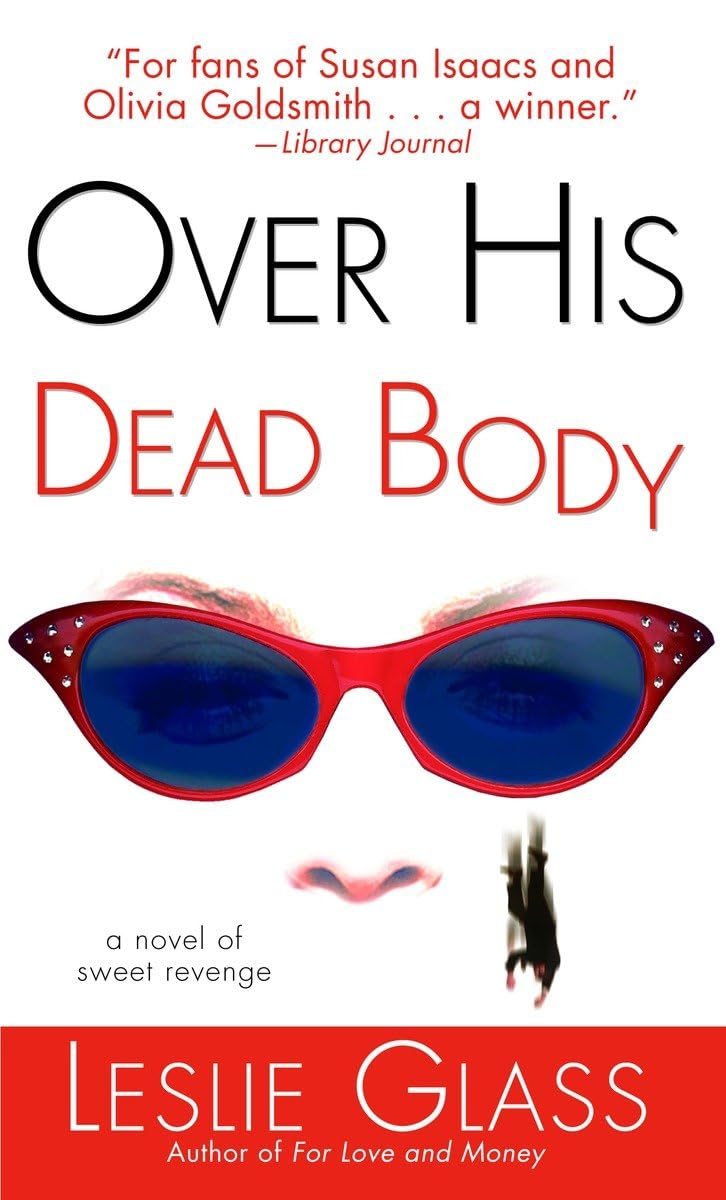 Over His Dead Body [Mass Market Paperback] Glass, Leslie