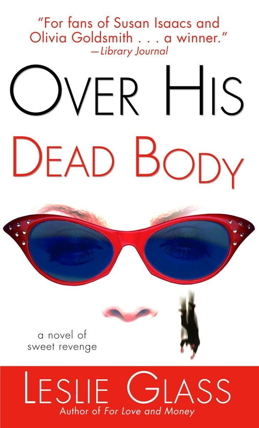 Over His Dead Body [Mass Market Paperback] Glass, Leslie