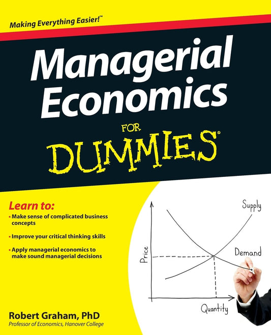 Managerial Economics For Dummies [Paperback] Graham, Robert
