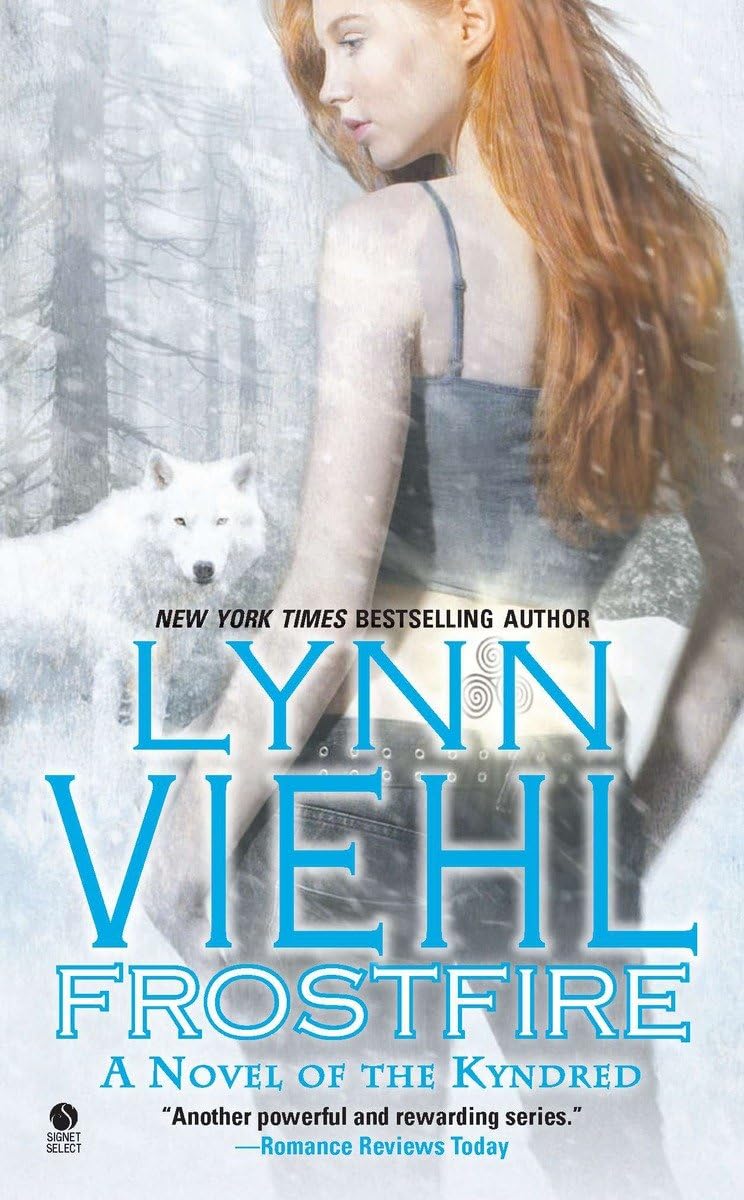 Frostfire: A Novel of the Kyndred [Mass Market Paperback] Viehl, Lynn