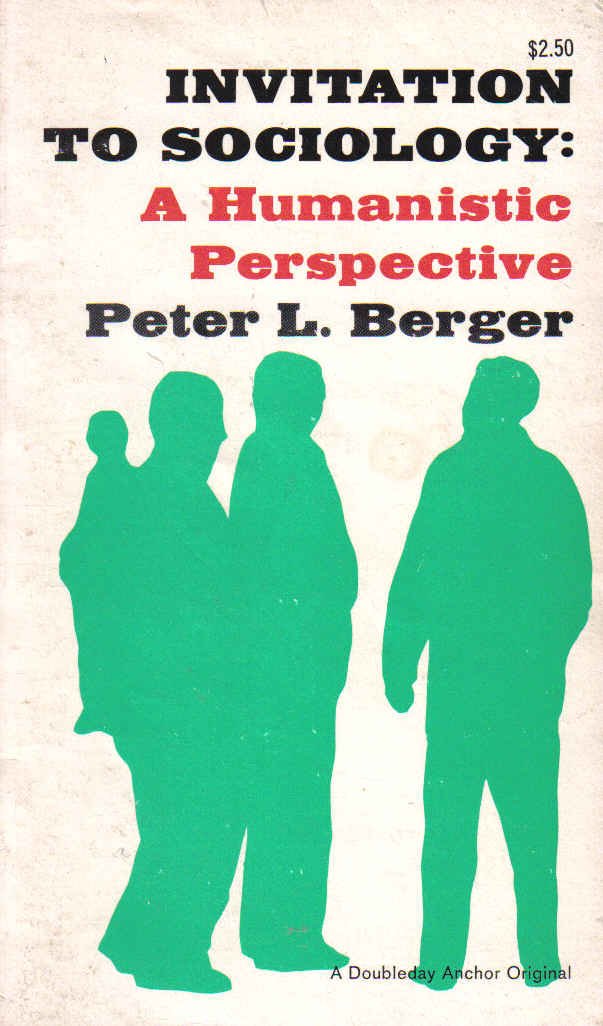 Invitation to Sociology: A Humanistic Perspective