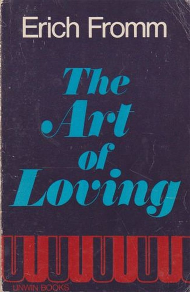 The Art of Loving Fromm, Erich