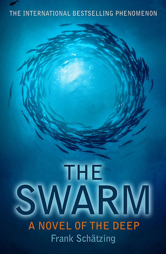 The Swarm: A Novel of the Deep Schatzing, Frank
