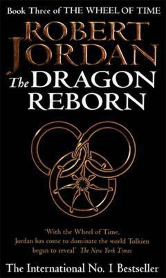The Dragon Reborn: Book 3 of the Wheel of Time