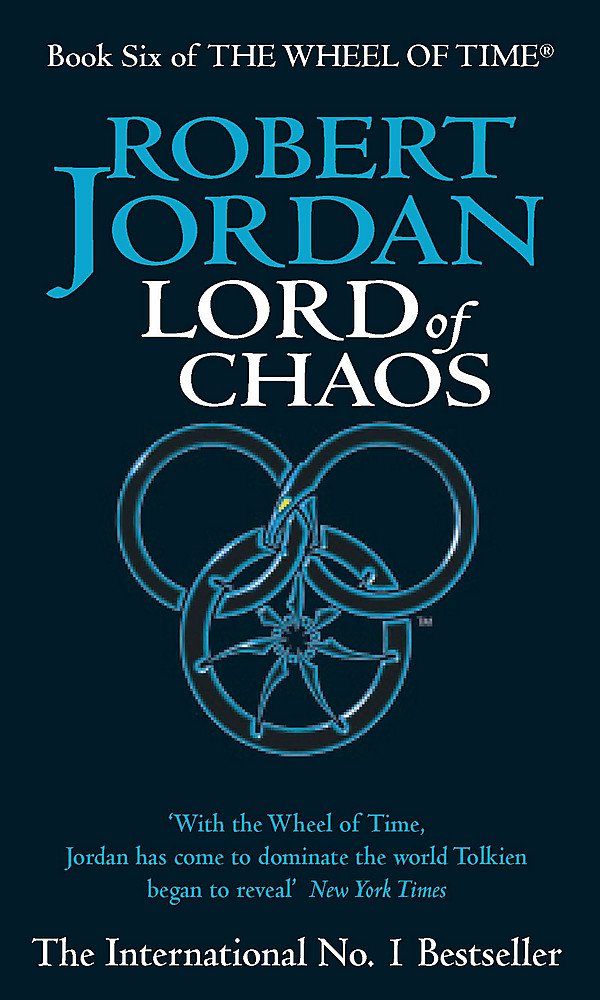 Lord Of Chaos: Book 6 of the Wheel of Time (Now a major TV series)