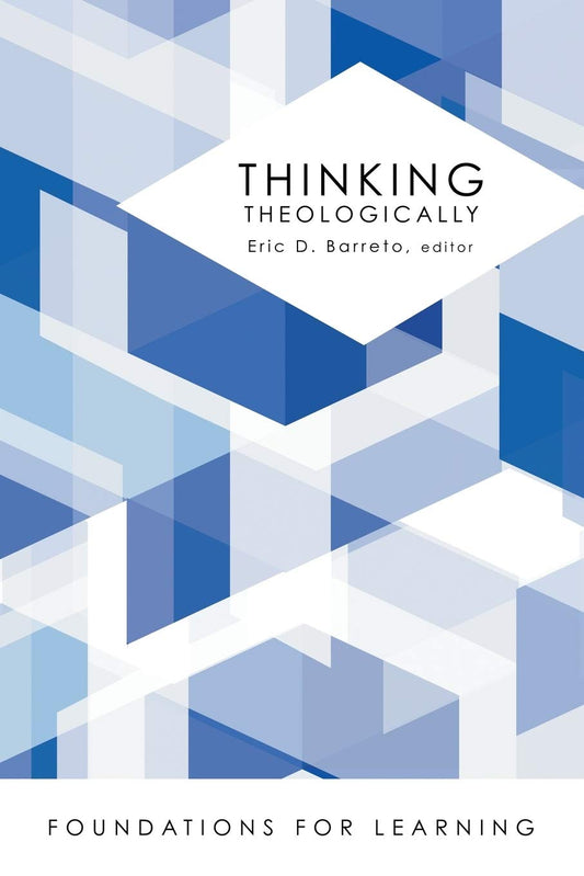 Thinking Theologically [Paperback] Barreto, Eric D.