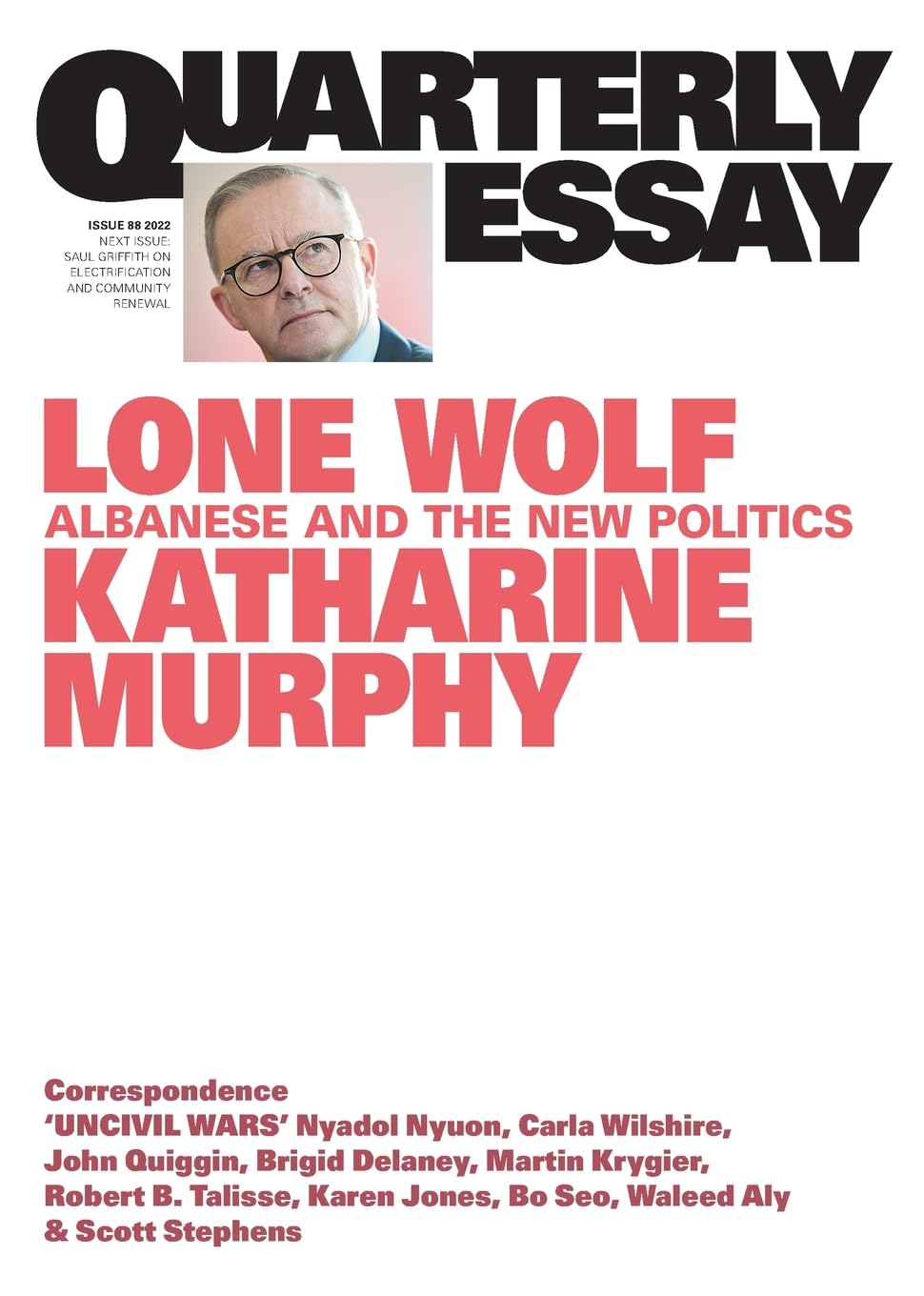 Lone Wolf: Albanese and the New Politics: Quarterly Essay 88 [Paperback] Murphy, Katharine