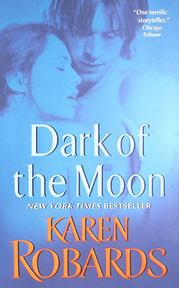 Dark of the Moon [Mass Market Paperback] Robards, Karen