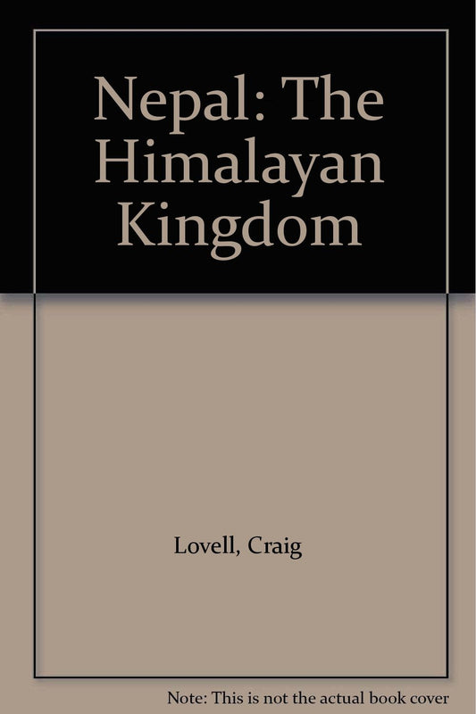 Nepal: Himalayan Kingdom
