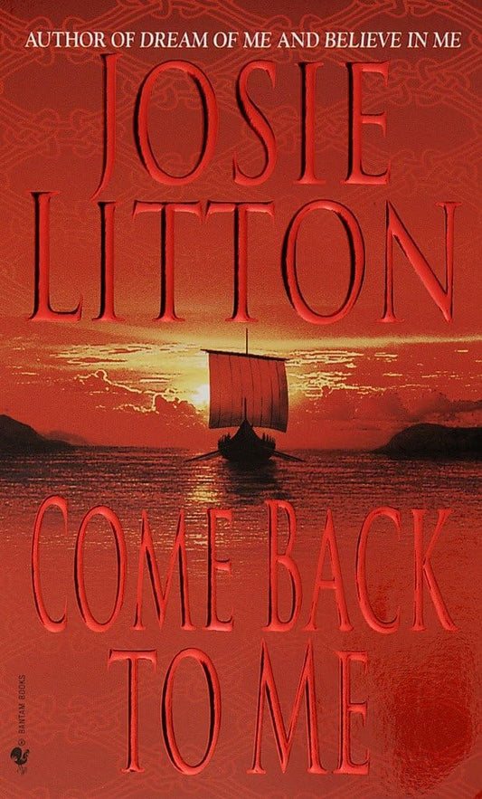 Come Back to Me: 3 [Mass Market Paperback] Litton, Josie