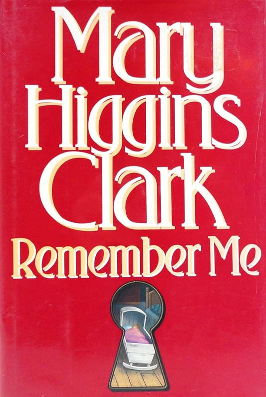 Remember ME Clark, Mary Higgins
