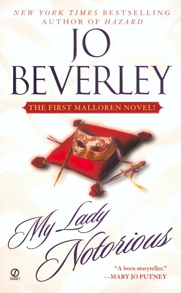 My Lady Notorious: 1 [Mass Market Paperback] Beverley, Jo