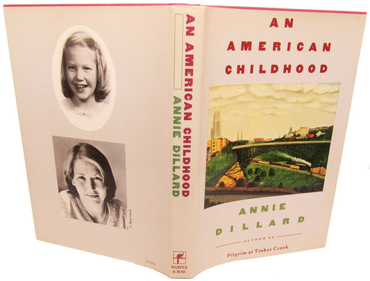 An American Childhood Dillard, Annie