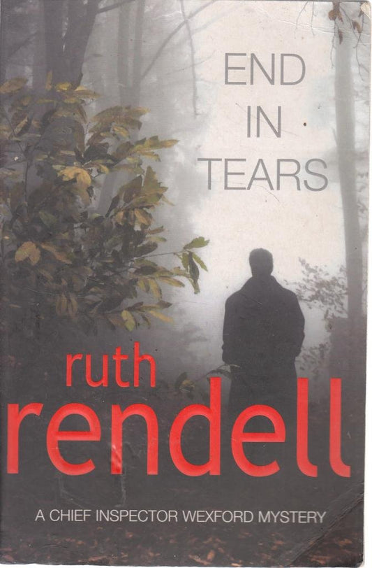 End In Tears: (A Wexford Case)