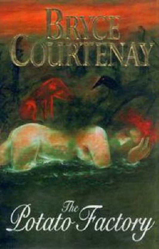 The Potato Factory: A Novel [Hardcover] Courtenay Bryce
